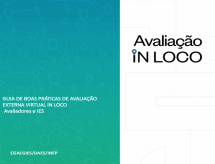 INEP divulga guia de boas práticas de Avaliação Externa Virtual In Loco
