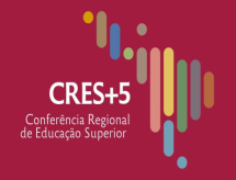 CRES+5 debaterá educação superior e problemas sociais