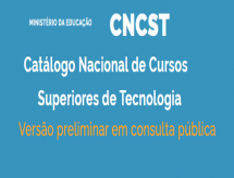 Ministério da Educação disponibiliza Consulta Pública sobre a versão preliminar do Catálogo Nacional de Cursos Superiores de Tecnologia