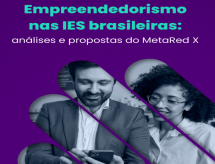 Paulo Chanan e Iara de Xavier participam de autoria do livro Empreendedorismo nas IES Brasileiras: Análises e Propostas do MetaRed X